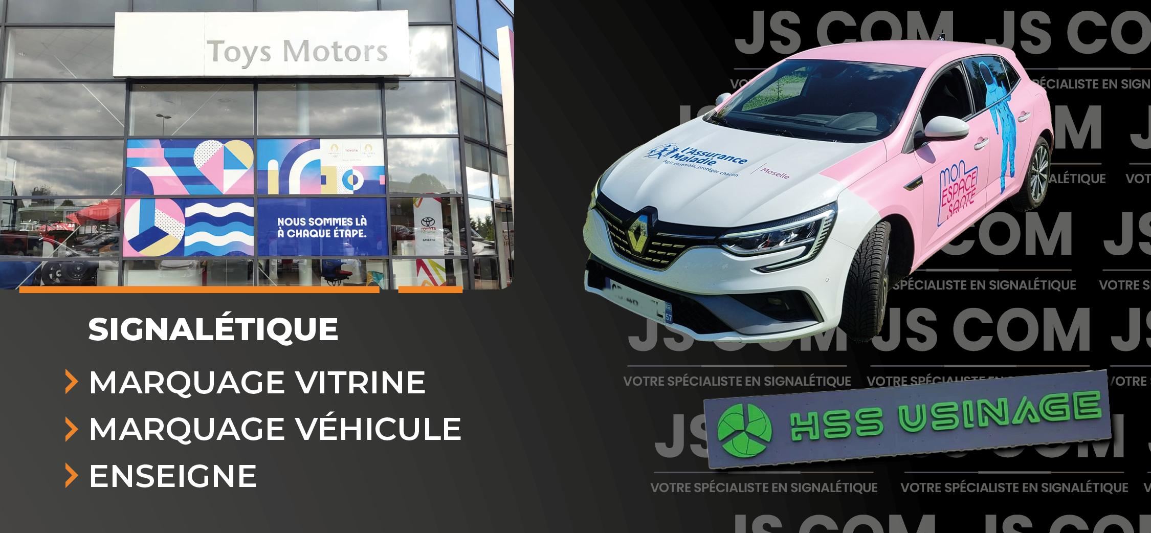 Bannière JS COM avec enseigne HSS Usinage, vitrine Toys Motors, et véhicule CPAM en covering